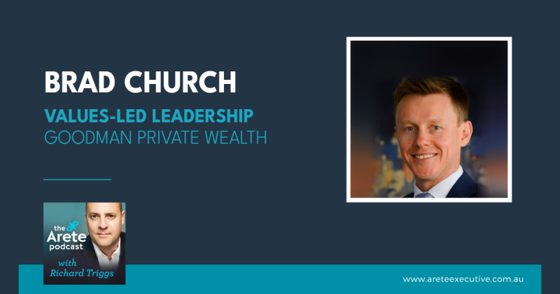 Brad Church – Wealth, Values and Building a Successful Life